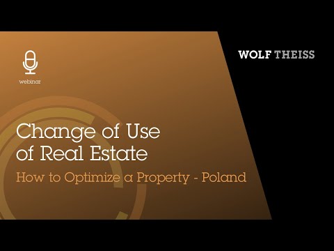 Change of Use of Real Estate – How to Optimize a Property - Poland